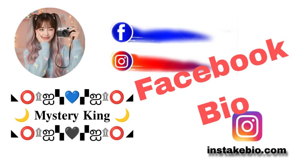 200+ Best Facebook Bio | Facebook Stylish & Attitude Bio